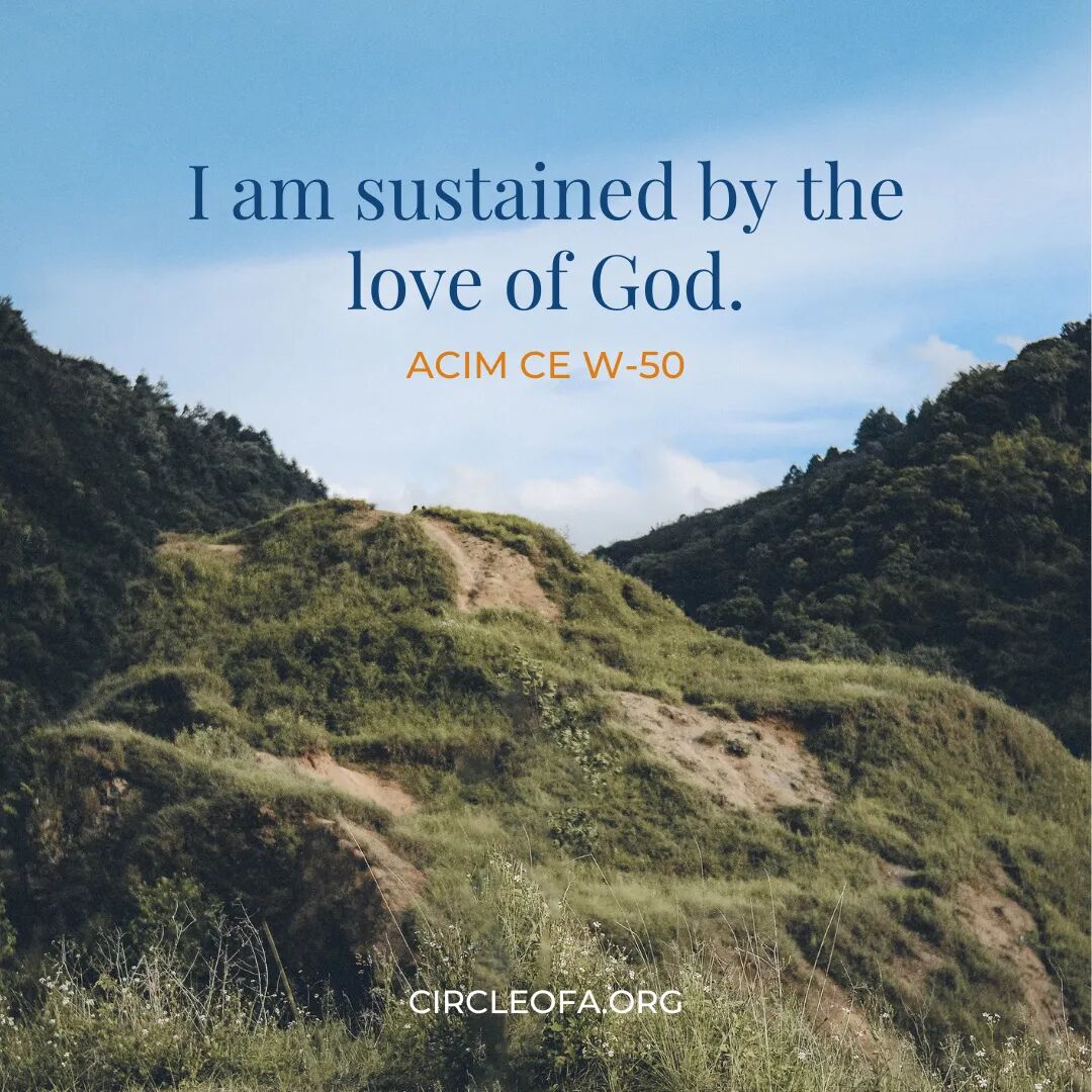 Lesson 50: I am sustained by the love of God.